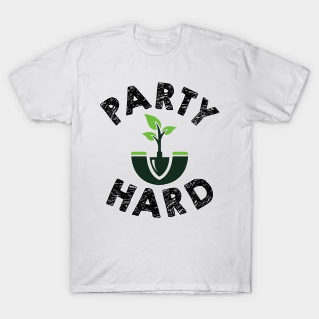 Party Hard T-Shirt by KsuAnn